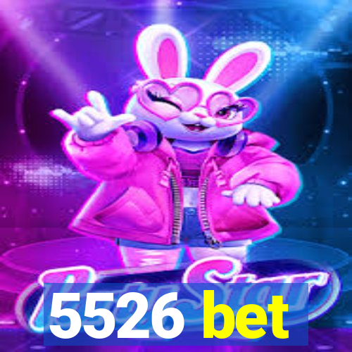 5526 bet